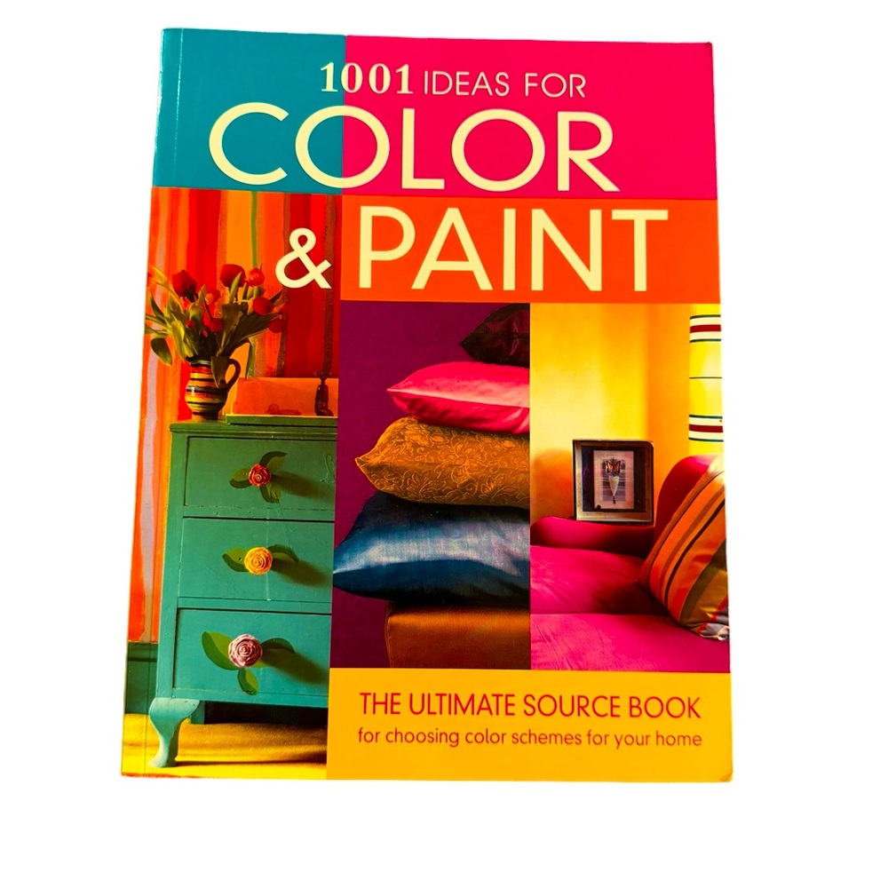 (Book) “1001 Ideas For Color & Paint—The Ultimate Source…” By Emma Callery.